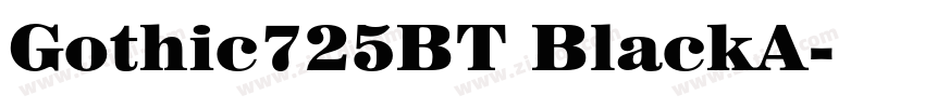 Gothic725BT BlackA字体转换 Gothic725BT BlackA字体转换